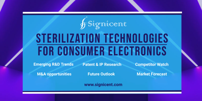 Sterilization Technologies for Home Appliances & Consumer Electronics_Signicent