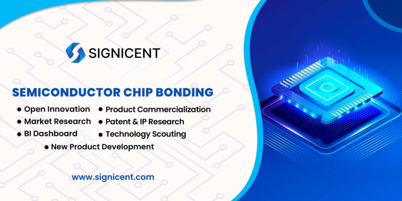 Semiconductor Chip Bonding By Signicent