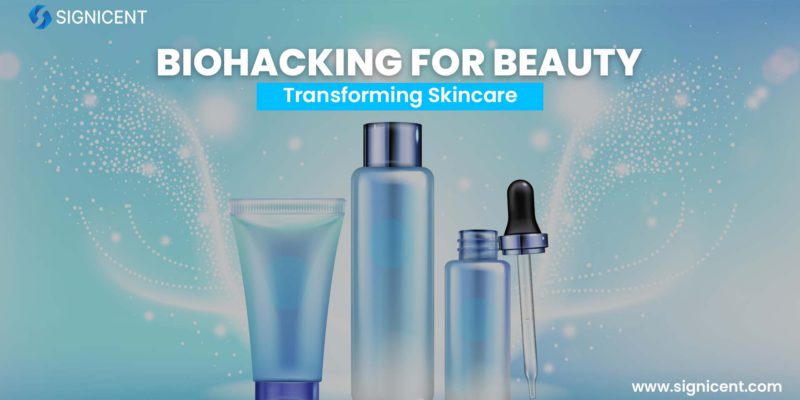 Biohacking for Beauty Transforming Skincare