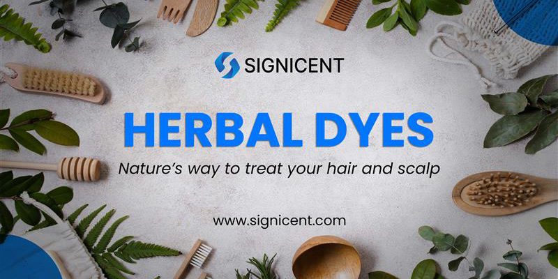 Herbal Dyes Nature’s way to Treat your Hair and Scalp