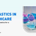 Bioplastics In Healthcare