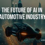 The Future of AI in Automotive Industry